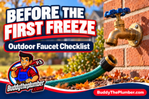 Buddy the Plumber fall checklist graphic showing an outdoor faucet and disconnected garden hose beside a brick home.