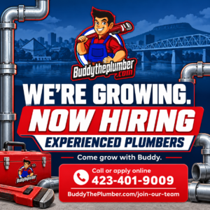 Buddy the Plumber is growing and hiring experienced plumbers in Chattanooga. Call 423-401-9009 or apply at BuddyThePlumber.com/join-our-team.